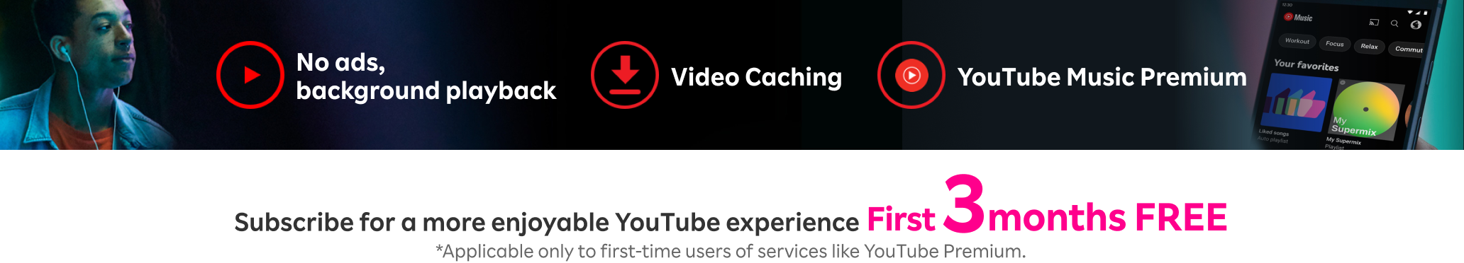 YouTube Premium Subscribe for a more enjoyable YouTube experience First 3 months FREE!! *Applicable only to first-time users of services like YouTube Premium.