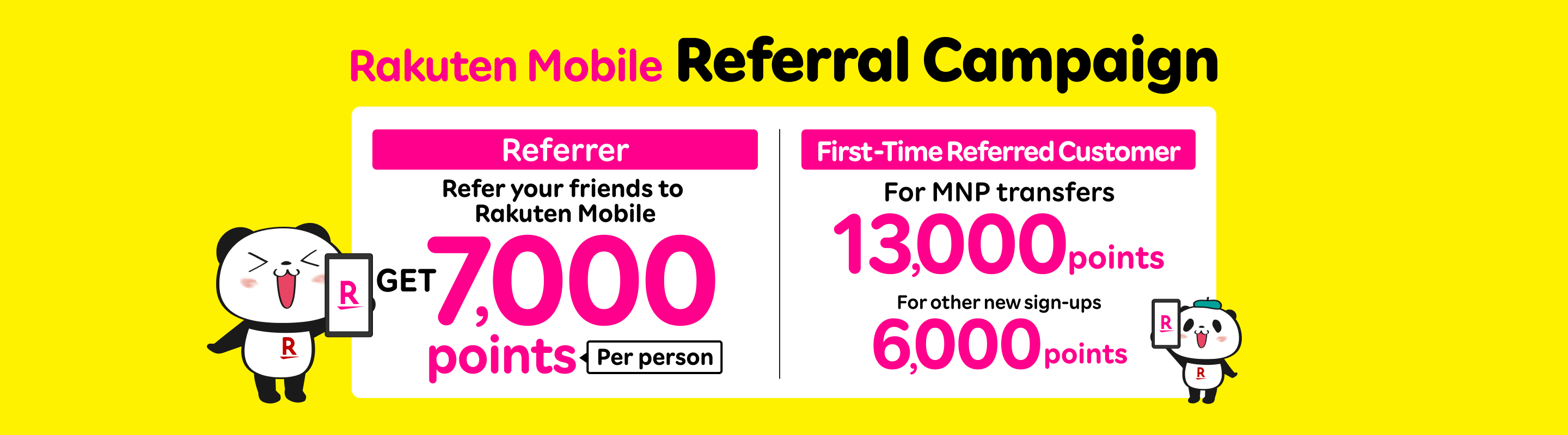 Refer your family and friends to Rakuten Mobile and get 7,000 points per person. The referred friends will also receive 13,000 points for MNP transfers, or 6,000 points for other new sign-ups. 