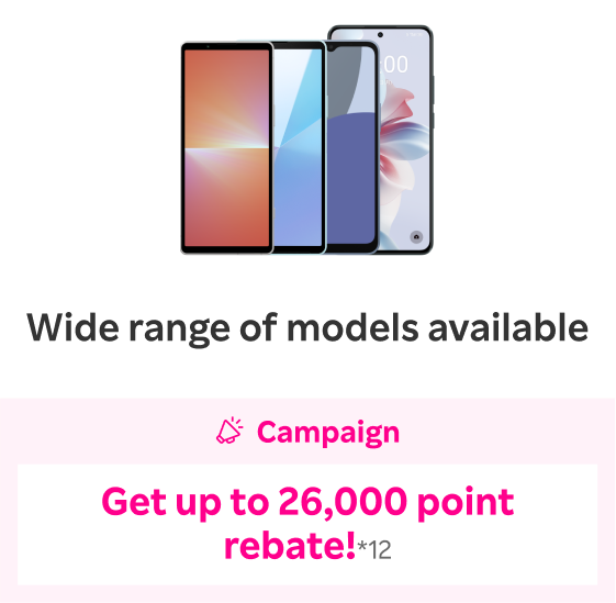 Wide range of models available / campaign: Extra Points till 8:59 AM,Jan 7, Get up to 26,000 point rebate!*12